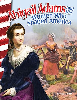 Téléchargez le livre :  Abigail Adams and the Women Who Shaped America