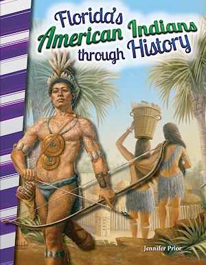 Téléchargez le livre :  Florida's American Indians through History