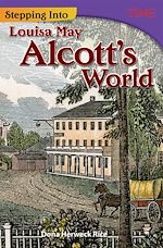Télécharger le livre :  Stepping Into Louisa May Alcott's World