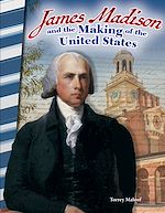 Télécharger le livre :  James Madison and the Making of the United States