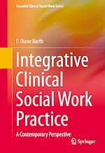 Télécharger le livre :  Integrative Clinical Social Work Practice