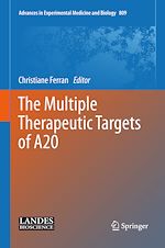 Télécharger le livre :  The Multiple Therapeutic Targets of A20