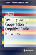 Télécharger le livre :  Security-aware Cooperation in Cognitive Radio Networks