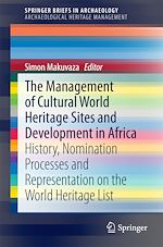 Télécharger le livre :  The Management Of Cultural World Heritage Sites and Development In Africa