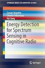 Télécharger le livre :  Energy Detection for Spectrum Sensing in Cognitive Radio