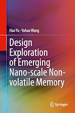 Télécharger le livre :  Design Exploration of Emerging Nano-scale Non-volatile Memory