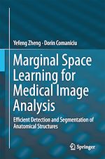 Télécharger le livre :  Marginal Space Learning for Medical Image Analysis