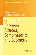 Télécharger le livre :  Connections Between Algebra, Combinatorics, and Geometry