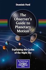 Télécharger le livre :  The Observer's Guide to Planetary Motion