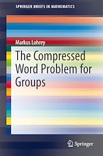 Télécharger le livre :  The Compressed Word Problem for Groups