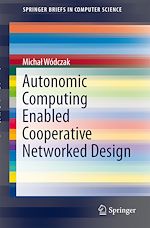Télécharger le livre :  Autonomic Computing Enabled Cooperative Networked Design