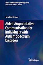 Télécharger le livre :  Aided Augmentative Communication for Individuals with Autism Spectrum Disorders