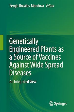 Téléchargez le livre :  Genetically Engineered Plants as a Source of Vaccines Against Wide Spread Diseases