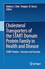 Télécharger le livre :  Cholesterol Transporters of the START Domain Protein Family in Health and Disease