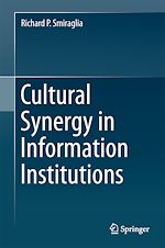 Télécharger le livre :  Cultural Synergy in Information Institutions