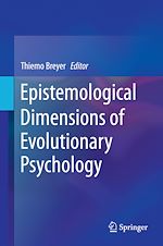 Télécharger le livre :  Epistemological Dimensions of Evolutionary Psychology