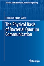 Télécharger le livre :  The Physical Basis of Bacterial Quorum Communication