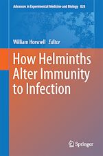 Télécharger le livre :  How Helminths Alter Immunity to Infection