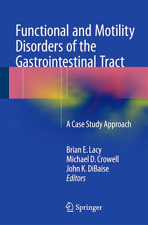 Téléchargez le livre :  Functional and Motility Disorders of the Gastrointestinal Tract