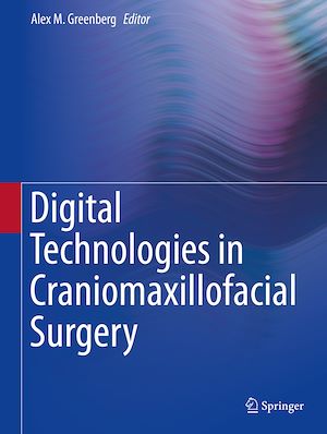 Téléchargez le livre :  Digital Technologies in Craniomaxillofacial Surgery