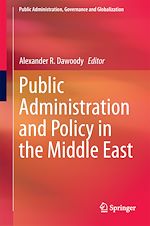 Télécharger le livre :  Public Administration and Policy in the Middle East