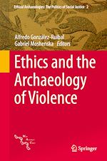 Télécharger le livre :  Ethics and the Archaeology of Violence