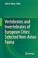 Télécharger le livre :  Vertebrates and Invertebrates of European Cities:Selected Non-Avian Fauna