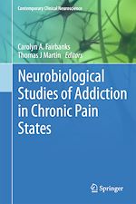 Télécharger le livre :  Neurobiological Studies of Addiction in Chronic Pain States