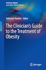 Télécharger le livre :  The Clinician's Guide to the Treatment of Obesity