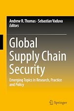 Télécharger le livre :  Global Supply Chain Security