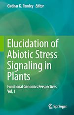 Télécharger le livre :  Elucidation of Abiotic Stress Signaling in Plants