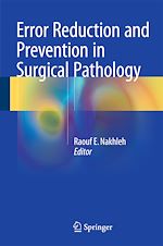 Télécharger le livre :  Error Reduction and Prevention in Surgical Pathology