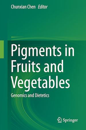 Téléchargez le livre :  Pigments in Fruits and Vegetables