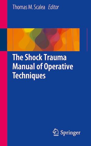 Téléchargez le livre :  The Shock Trauma Manual of Operative Techniques