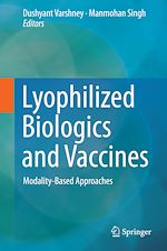 Télécharger le livre :  Lyophilized Biologics and Vaccines
