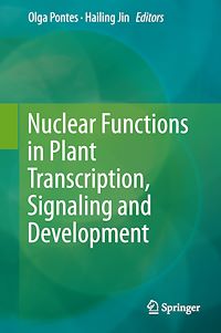 Télécharger le livre :  Nuclear Functions in Plant Transcription, Signaling and Development