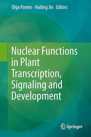 Téléchargez le livre :  Nuclear Functions in Plant Transcription, Signaling and Development