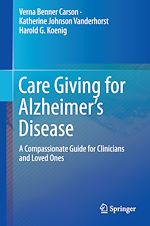 Télécharger le livre :  Care Giving for Alzheimer's Disease
