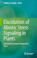 Télécharger le livre :  Elucidation of Abiotic Stress Signaling in Plants