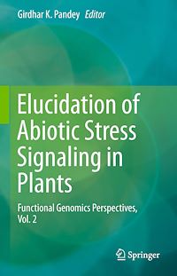 Télécharger le livre :  Elucidation of Abiotic Stress Signaling in Plants
