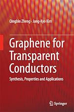 Télécharger le livre :  Graphene for Transparent Conductors