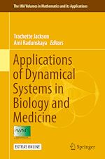 Download this eBook Applications of Dynamical Systems in Biology and Medicine