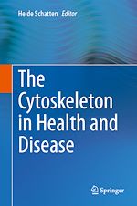 Télécharger le livre :  The Cytoskeleton in Health and Disease