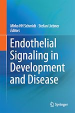 Télécharger le livre :  Endothelial Signaling in Development and Disease