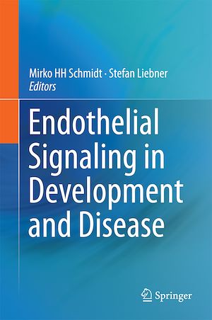 Téléchargez le livre :  Endothelial Signaling in Development and Disease