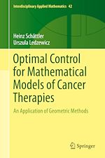 Télécharger le livre :  Optimal Control for Mathematical Models of Cancer Therapies