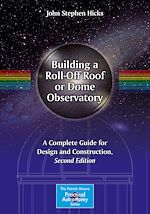 Télécharger le livre :  Building a Roll-Off Roof or Dome Observatory