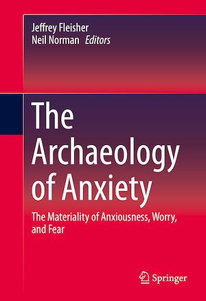 Téléchargez le livre :  The Archaeology of Anxiety