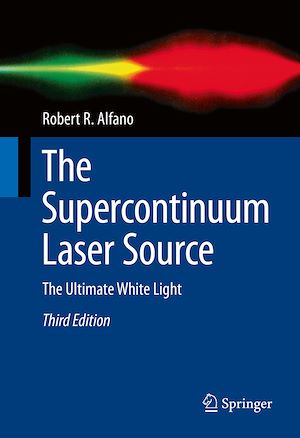 Téléchargez le livre :  The Supercontinuum Laser Source