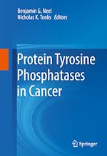Télécharger le livre :  Protein Tyrosine Phosphatases in Cancer